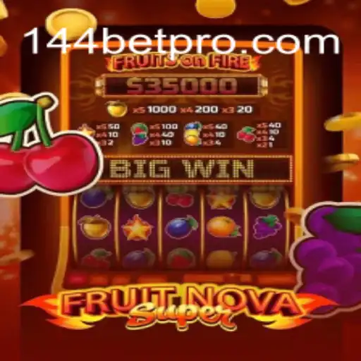 Explorando o Mundo de FruitNovaSuper com 144bet