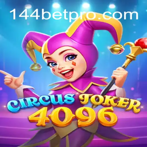 Descubra a Emoção do Jogo CircusJoker4096 e Como Dominá-lo com 144bet
